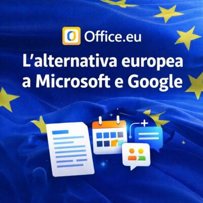 Office.eu: l’alternativa europea a Microsoft Office e Google Workspace